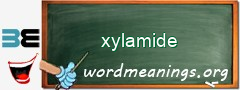 WordMeaning blackboard for xylamide